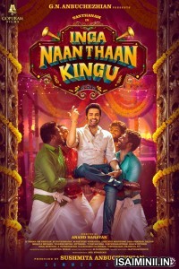 Inga Naan Thaan Kingu (2024) Tamil Movie